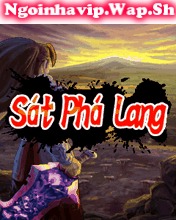 Sát Phá Lang - Đỉnh cao game nhập vai